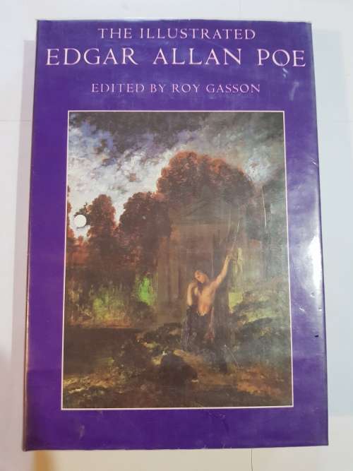The Illustrated Edgar Allan Poe edited by Roy Gasson, 1976 First Edition, HC