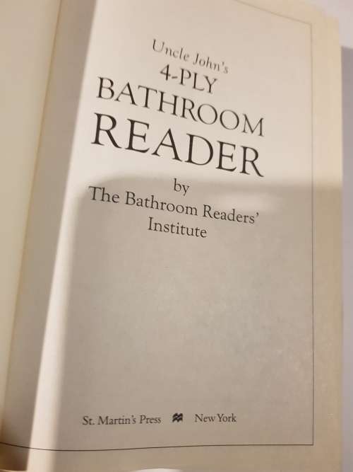 Uncle John`s 4-Ply Bathroom Reader by the Bathroom Readers` Institute