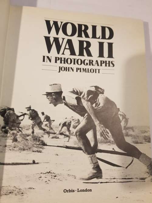 World War II in Photographs by John Pimlott