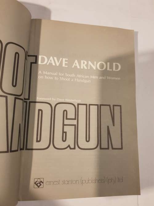 Shoot a Handgun by Dave Arnold