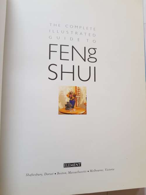 The Complete Illustrated Guide to Feng Shui by Lillian Too