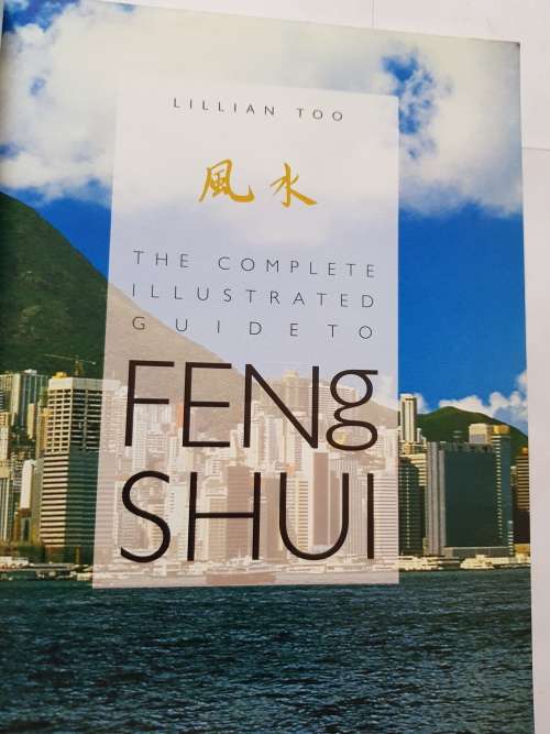 The Complete Illustrated Guide to Feng Shui by Lillian Too