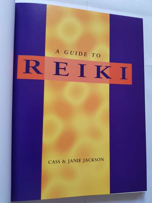A Guide to Reiki by Cass and Janie Jackson