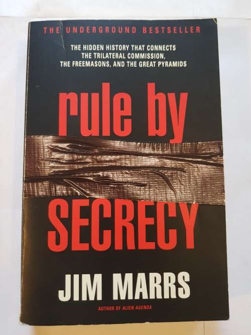Rule by Secrecy by Jim Marrs