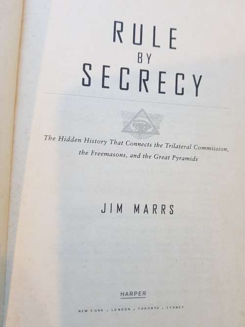 Rule by Secrecy by Jim Marrs