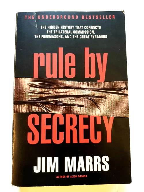 Rule by Secrecy by Jim Marrs
