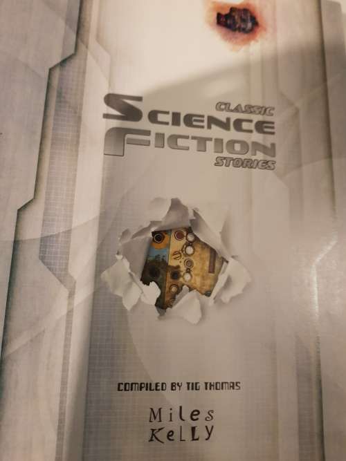 Classic Science Fiction Stories compiled by Tig Thomas