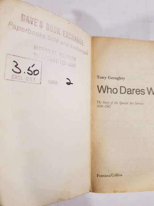 Who Dares Wins, The Story of the SAS 1950-1982 by Tony Geraghty