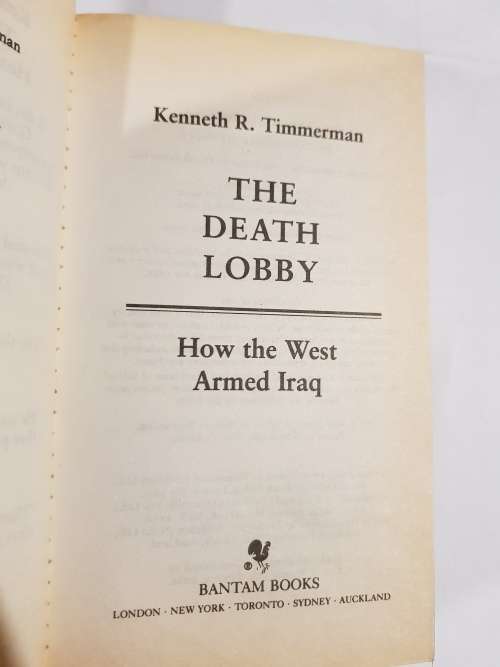 The Death Lobby, How the West Armed Iraq by Kenneth R. Timmerman