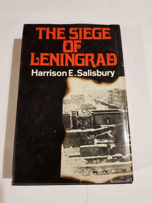 The Siege of Leningrad by Harrison E. Salisbury