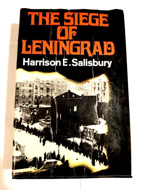 The Siege of Leningrad by Harrison E. Salisbury