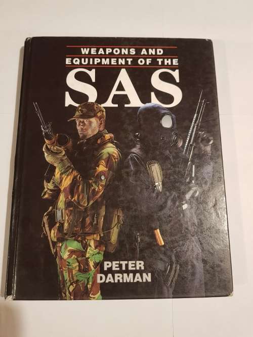 Weapons and Equipment of the SAS by Peter Darman