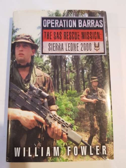 Operation Barras, The SAS Rescue Mission: Sierra Leone 2000 by William Fowler