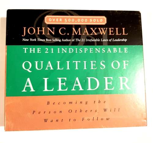 The 21 Indispensable Qualities of a Leader by John C. Maxwell, 3 x Audio CD
