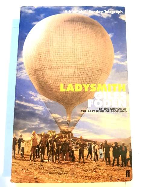 Ladysmith by Giles Foden