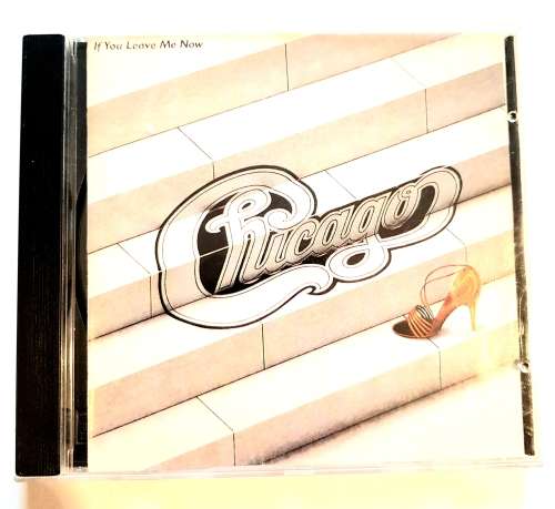 Chicago, If You Leave Me Now CD