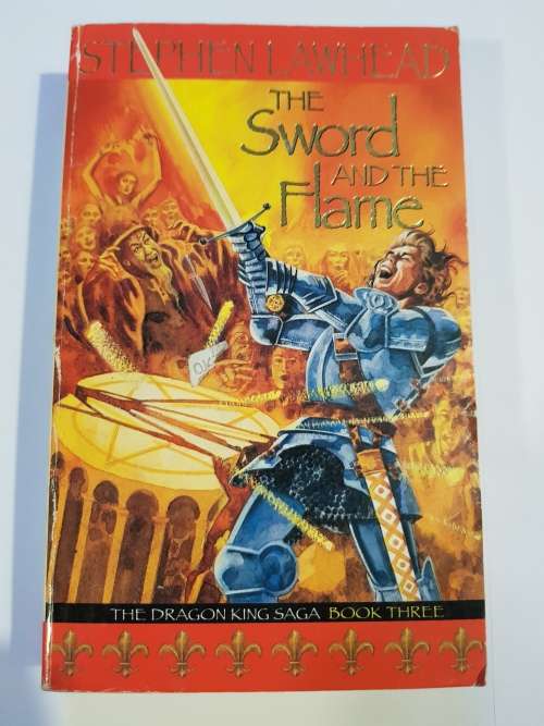 The Sword and the Flame by Stephen Lawhead