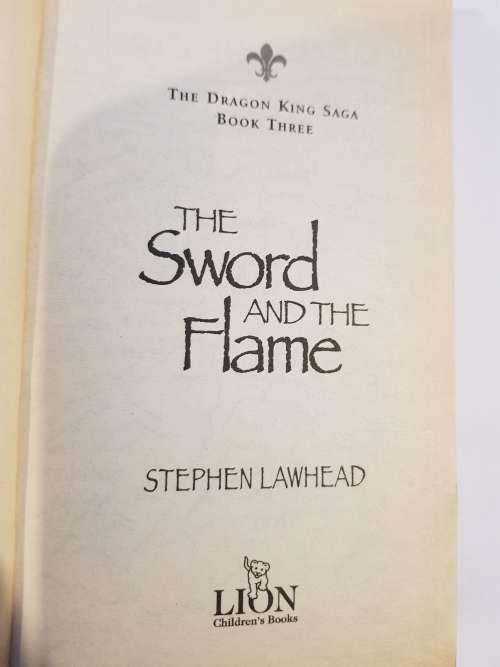 The Sword and the Flame by Stephen Lawhead