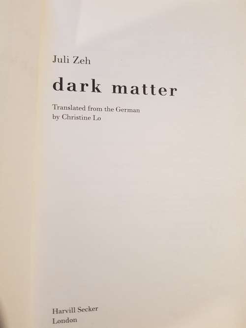 Dark Matter by Juli Zeh