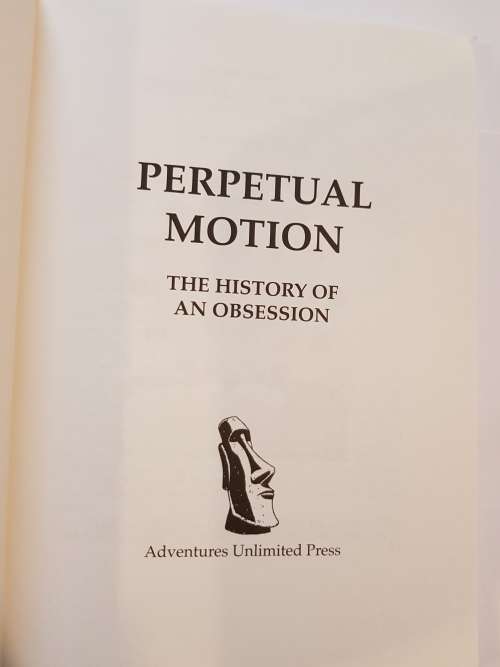 Perpetual Motion, The History of an Obsession by Arthur W.J.G. Ord-Hume