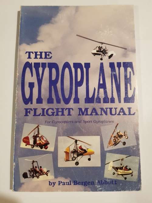 The Gyroplane Flight Manual by Paul Bergen Abbott