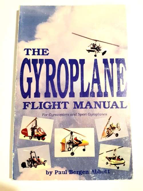 The Gyroplane Flight Manual by Paul Bergen Abbott