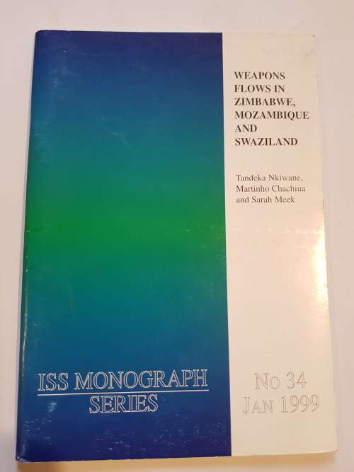 Weapons Flows in Zimbabwe, Mozambique and Swaziland, No. 34, Jan 1999