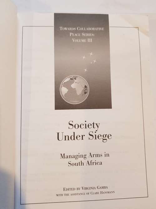 Society Under Siege, Licit Responses to Illicit Arms, Volume II