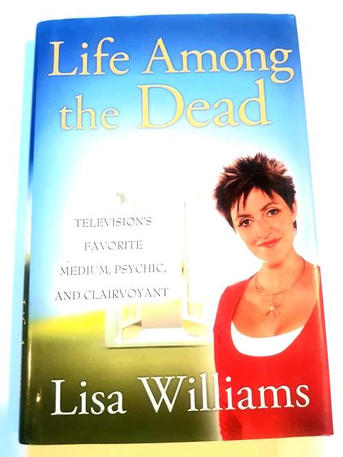 Life Among The Dead by Lisa Williams