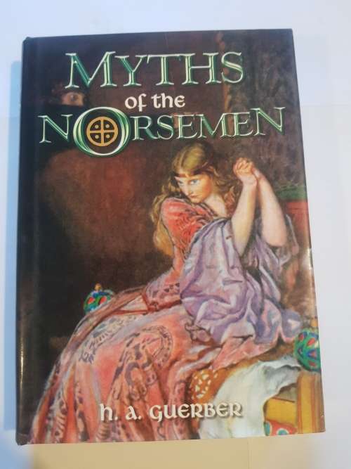 Myths of the Norsemen by H.A. Guerber