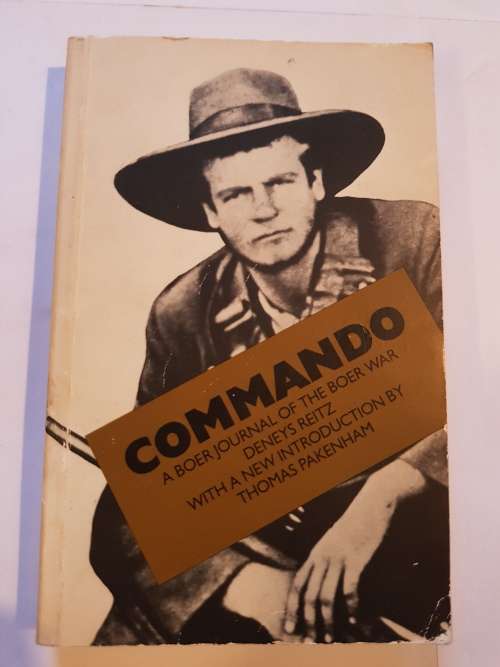Commando, A Boer Journal of the Boer War by Deneys Reitz
