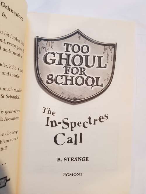 Too Ghoul for School, The In-Spectres Call by B. Strange