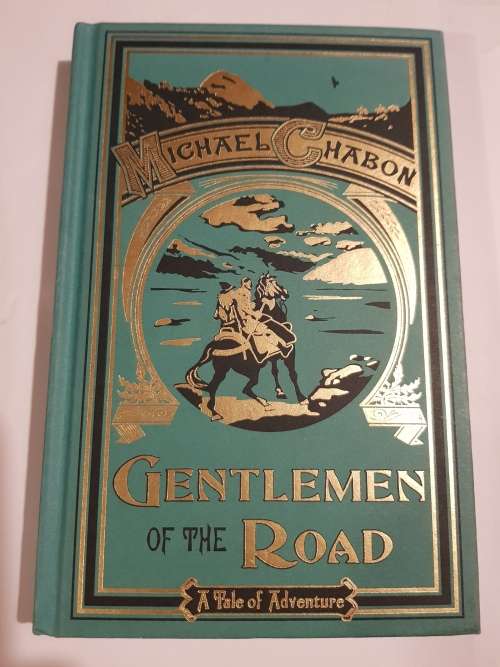Gentlemen of the Road by Michael Chabon