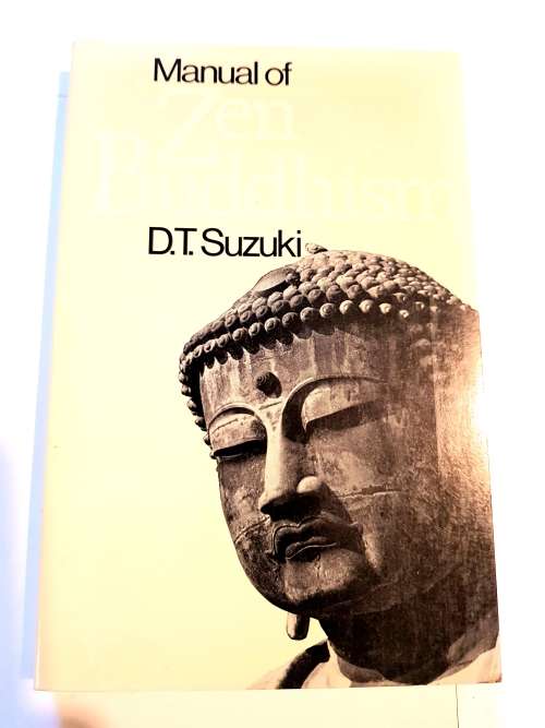 Manual of Zen Buddhism by D.T. Suzuki