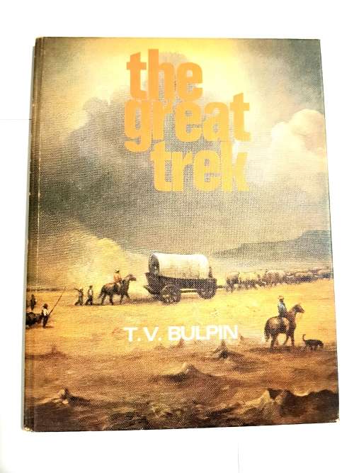 The Great Trek by T.V. Bulpin