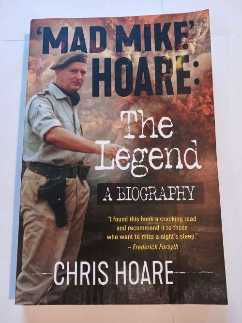 Mad Mike Hoare: The Legend, A Biography by Chris Hoare, Signed