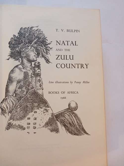 Natal and the Zulu Country by T.V. Bulpin