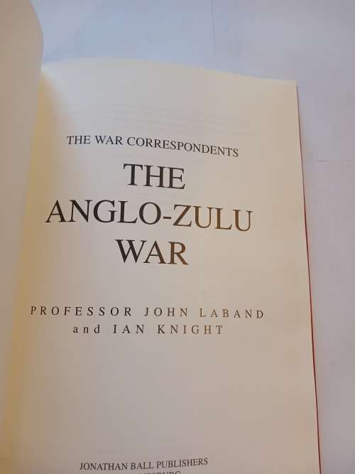 The Anglo-Zulu War by Professor John Laband and Ian Knight