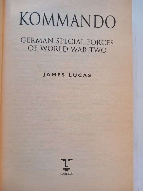 Kommando, German Special Forces of World War Two by James Lucas