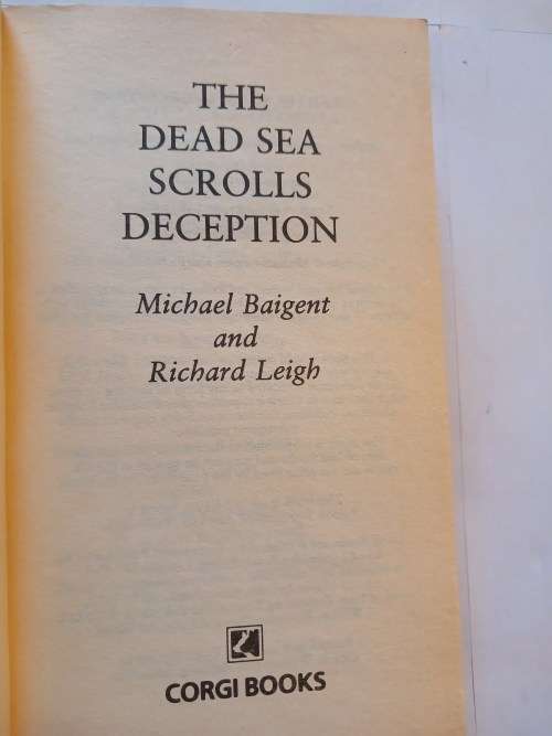 The Dead Sea Scrolls Deception by Michael Baigent and Richard Leigh