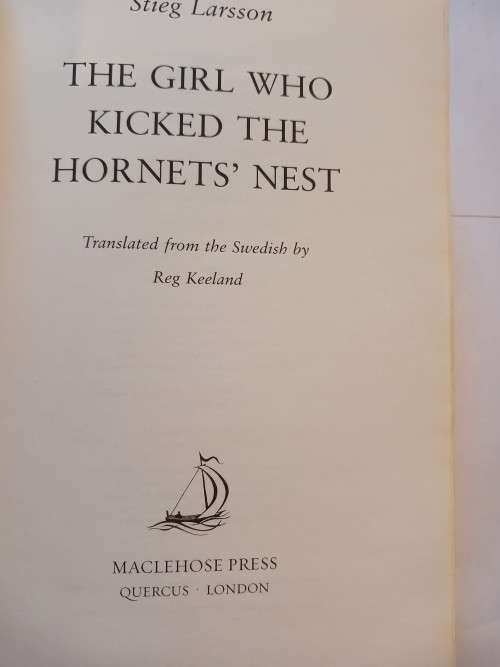 The Girl Who Kicked The Hornet`s Nest by Stieg Larsson