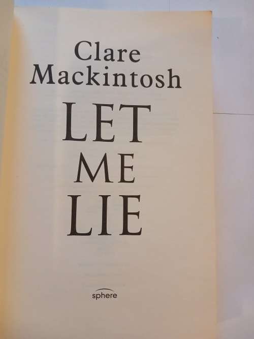Let Me Lie by Clare Mackintosh