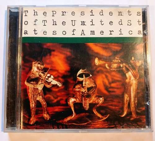 The Presidents of the United States of America CD