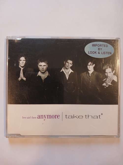 Take That, Love Ain`t Here Anymore, CD Single, UK