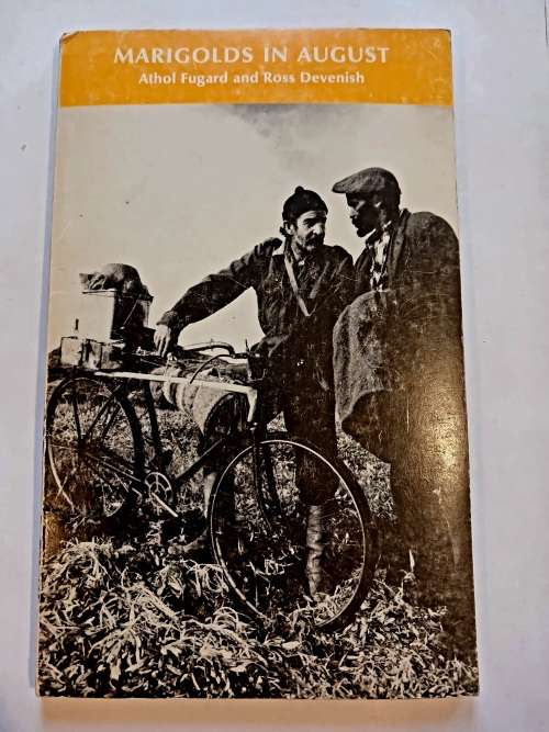 Marigolds in August, Athol Fugard and Ross Devenish