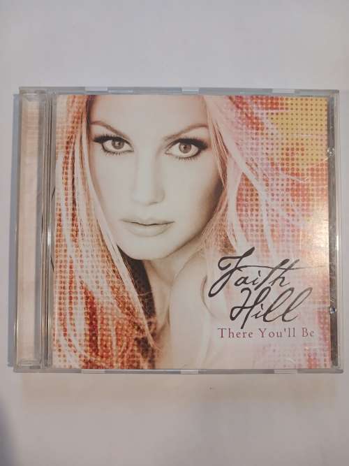 Faith Hill, There You`ll Be CD