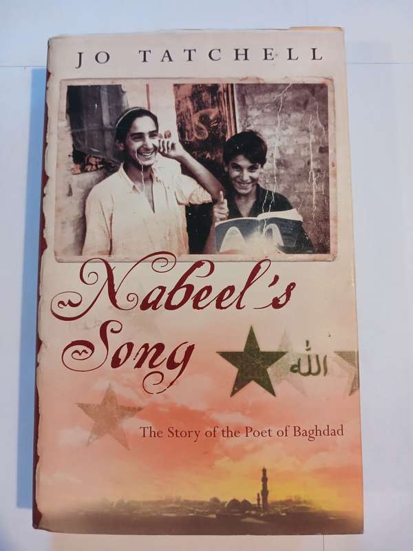Nabeel`s Song, The Story of the Poet of Baghdad by Jo Tatchell