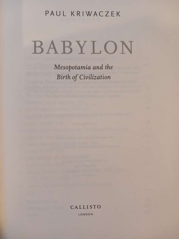 Babylon, Mesopotamia and the Birth of Civilization by Paul Kriwaczek