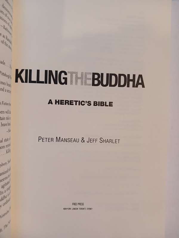 Killing the Buddha, A Heretic`s Bible by Peter Manseau and Jeff Sharlet