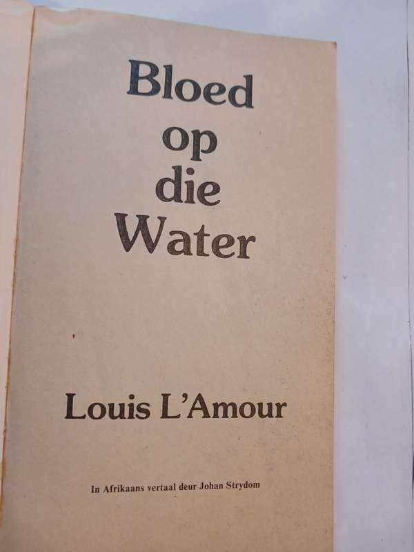 Bloed op die Water by Louis L`Amour